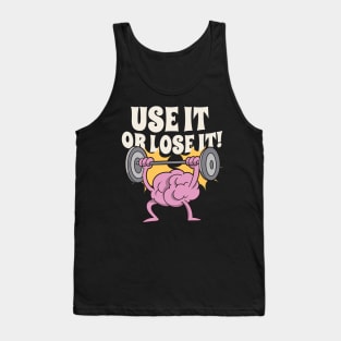 Use and train your brain Tank Top